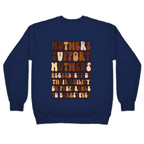 Mothers Support Mothers Regardless Crewneck Sweatshirt