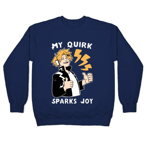My Quirk Sparks Joy Crewneck Sweatshirt