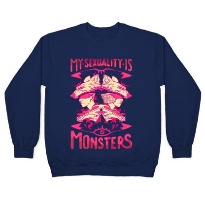 My Sexuality Is Monsters Crewneck Sweatshirt
