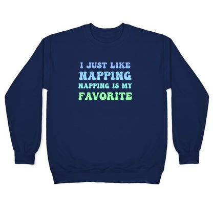 Napping Is My Favorite Hobby Crewneck Sweatshirt