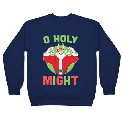 O Holy Might - All Might Crewneck Sweatshirt