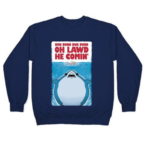 Oh Lawd He Comin' Jaws Parody Crewneck Sweatshirt