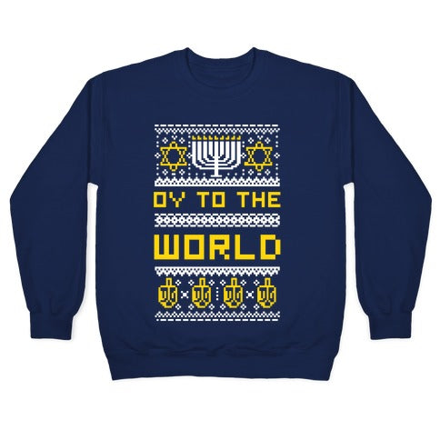 Oy To The World Ugly Sweater Crewneck Sweatshirt