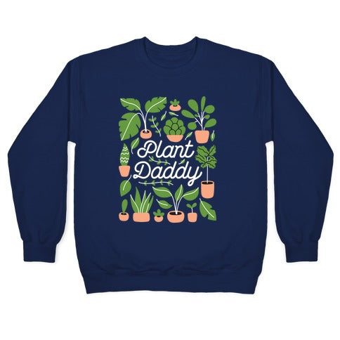 Plant Daddy Crewneck Sweatshirt