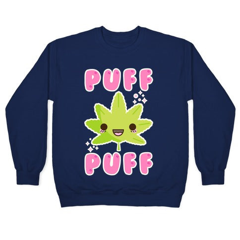 Puff Puff The Kawaii Pot Leaf Crewneck Sweatshirt