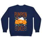 Pumpkin Dice Crewneck Sweatshirt