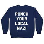 Punch Your Local Nazi Crewneck Sweatshirt