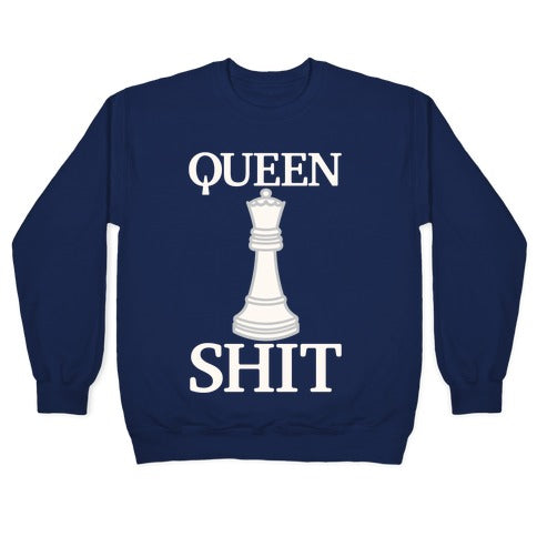 Queen Shit White Print Crewneck Sweatshirt