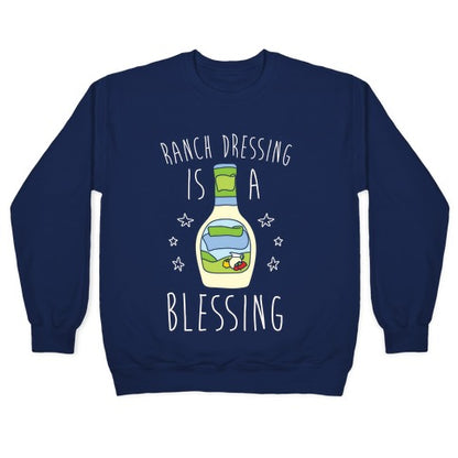 Ranch Dressing Is A Blessing Crewneck Sweatshirt