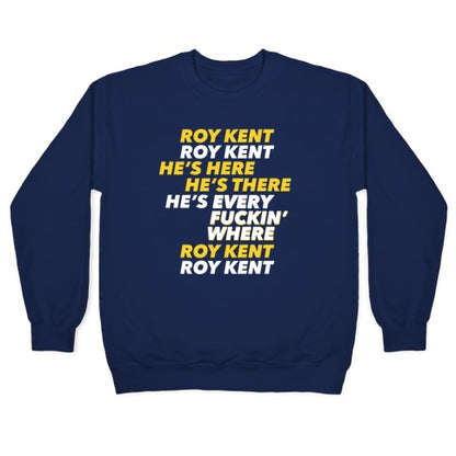 Roy Kent Chant Crewneck Sweatshirt
