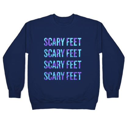 Scary Feet Scary Feet (Text) Crewneck Sweatshirt
