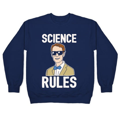 Science Rules White Print Crewneck Sweatshirt