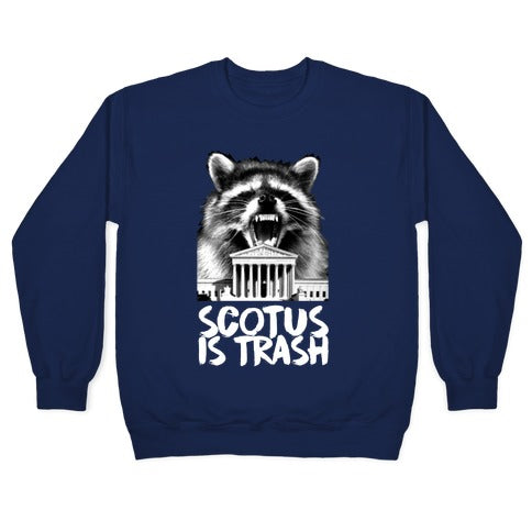 SCOTUS is Trash Raccoon Halftone Crewneck Sweatshirt