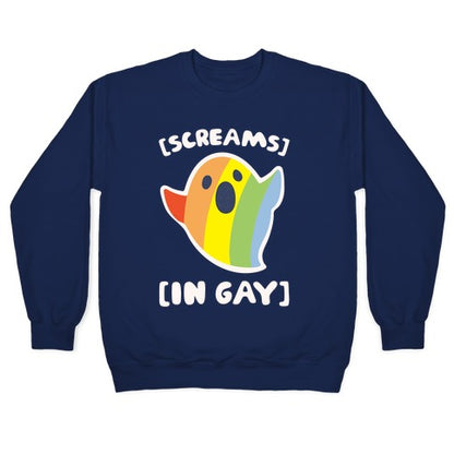 Screams In Gay White Print Crewneck Sweatshirt