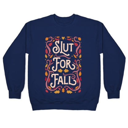 Slut For Fall Crewneck Sweatshirt