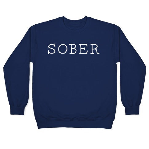 SOBER Crewneck Sweatshirt
