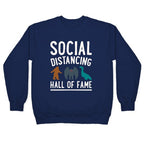 Social Distancing Hall of Fame Crewneck Sweatshirt