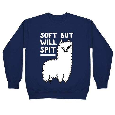 Soft But Will Spit Llama Crewneck Sweatshirt