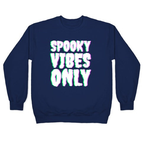 Spooky Vibes Only Crewneck Sweatshirt