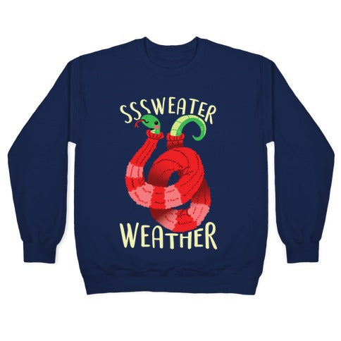 Sssweater Weather Crewneck Sweatshirt