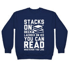 Stacks On Deck LaCroix on Ice You Can Read Whatever You Like Crewneck Sweatshirt