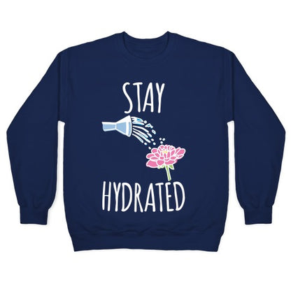 Stay Hydrated White Print Crewneck Sweatshirt