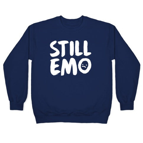 Still Emo Crewneck Sweatshirt
