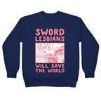 Sword Lesbians Will Save the World Utena Crewneck Sweatshirt