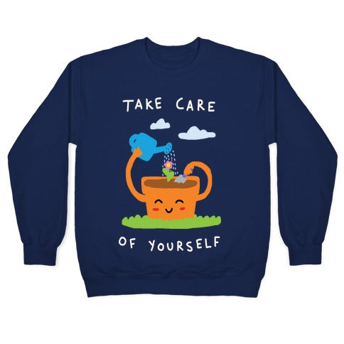 Take Care Of Yourself Crewneck Sweatshirt