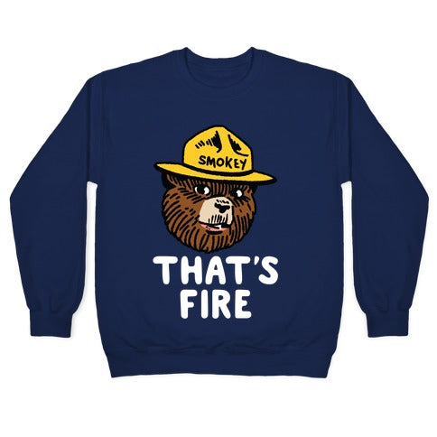 That's Fire Smokey The Bear Crewneck Sweatshirt