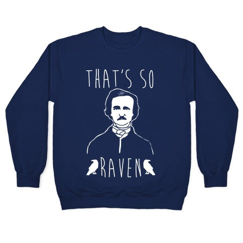 That's So Raven Parody White Print Crewneck Sweatshirt