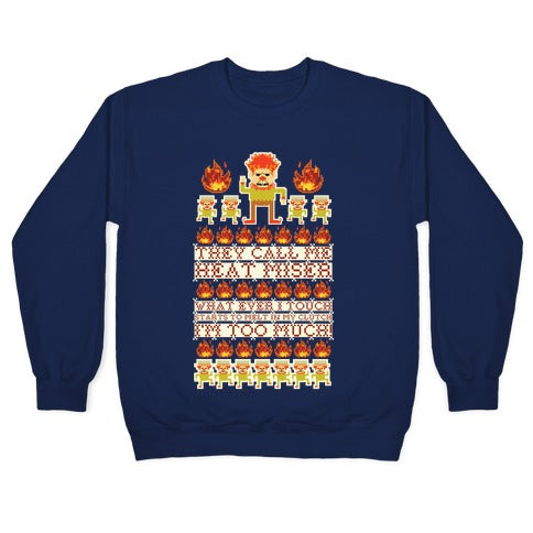 They Call Me Heat Miser Crewneck Sweatshirt