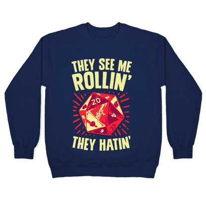 They See Me Rollin' They Hatin' D20 Crewneck Sweatshirt