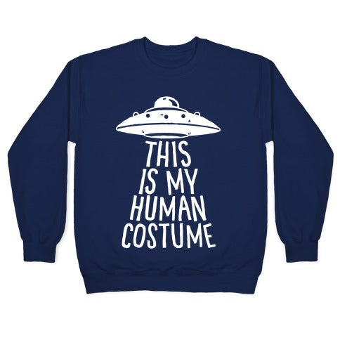 This is My Human Costume Crewneck Sweatshirt