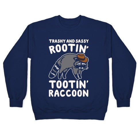 Trashy And Sassy Rootin' Tootin' Raccoon Parody Crewneck Sweatshirt