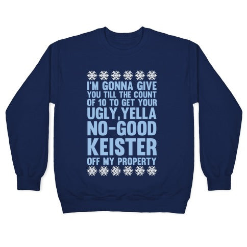 Ugly, Yella, No-Good Keister Crewneck Sweatshirt