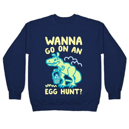 Wanna Go On An Egg Hunt T-Rex White Print Crewneck Sweatshirt