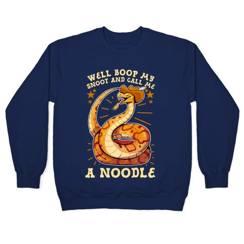 Well Boop My Snoot and Call Me A Noodle! Crewneck Sweatshirt