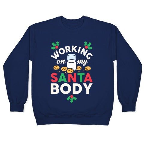 Working On My Santa Body Crewneck Sweatshirt