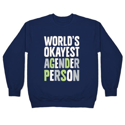 World's Okayest Agender Person Crewneck Sweatshirt