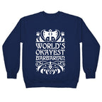 World's Okayest Barbarian Crewneck Sweatshirt