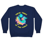 You're Trout Of This World Crewneck Sweatshirt