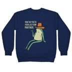 You've Yee'd Your Last Haw Partner Crewneck Sweatshirt