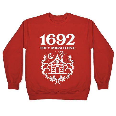 1692 They Missed One Crewneck Sweatshirt