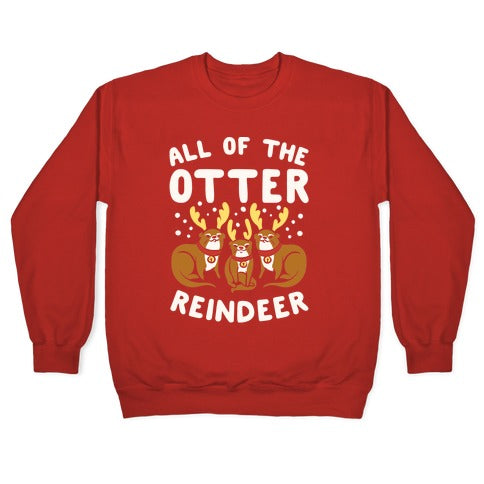 All of The Otter Reindeer Crewneck Sweatshirt