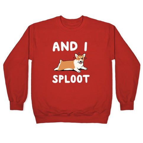 And I Sploot Crewneck Sweatshirt