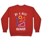 Be A Nice Human Crewneck Sweatshirt