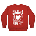 Black As Midnight On A Moonless Night Crewneck Sweatshirt