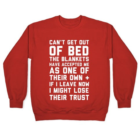 Can't Get Out Of Bed Crewneck Sweatshirt