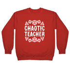 Chaotic Teacher Crewneck Sweatshirt
